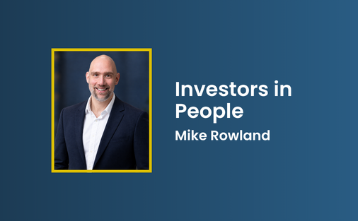 Mike Rowland Investors in people